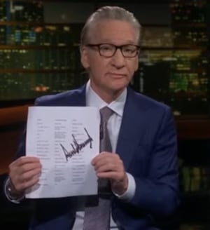 Bill Maher shows a list of names Donald Trump has called him--signed by Trump himself.
